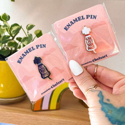 Dog Enamel Pin | Can I Pet Your Dog Pin | Dog Accessory